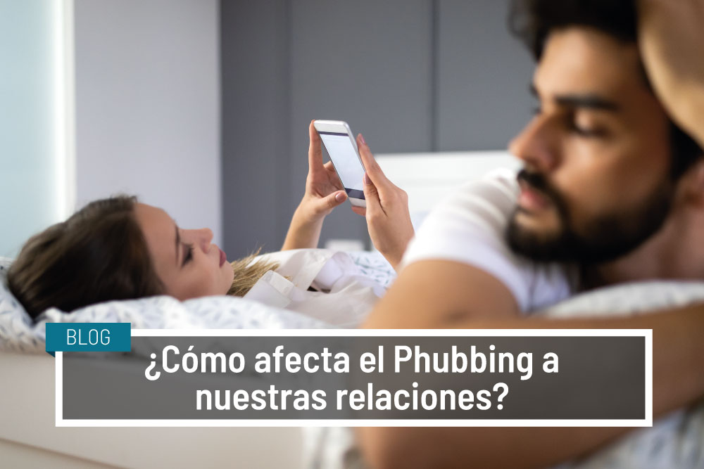 ¿Cómo afecta el Phubbing a nuestras relaciones? - IVANESALUD blog