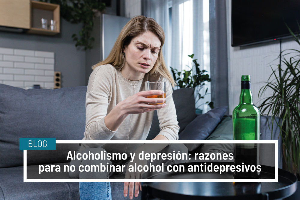 Alcoholismo y depresión: razones para no combinar alcohol con antidepresivos - IVANE SALUD BLOG
