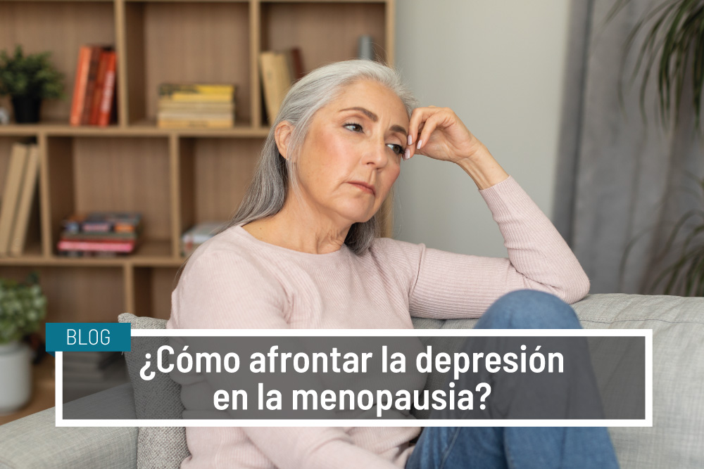 ¿Cómo afrontar la depresión en la menopausia? - IVANE SALUD
